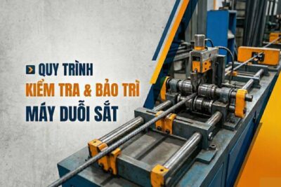 quy trinh kiem tra bao tri may duoi sat