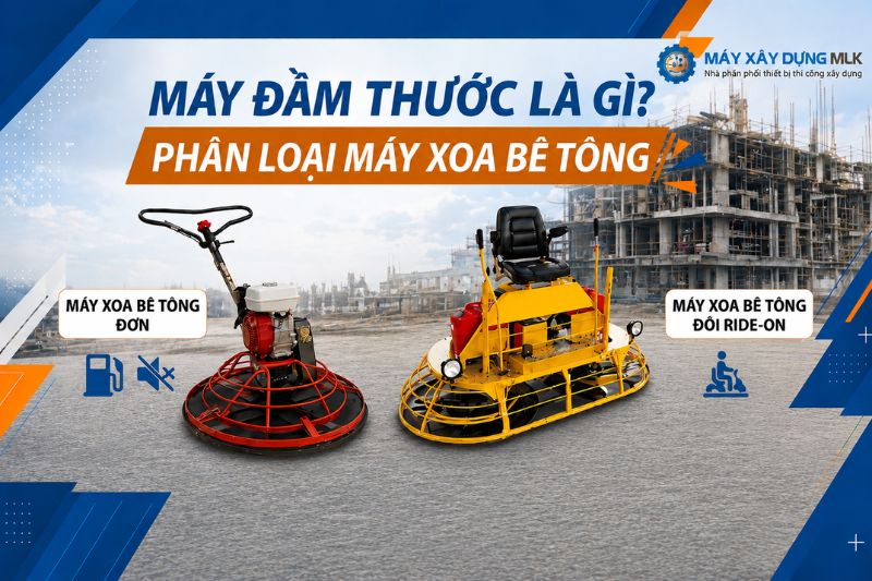 Phân loại máy xóa bê tông và Những điểm cần lưu ý 1 phan loai may xoa be tong